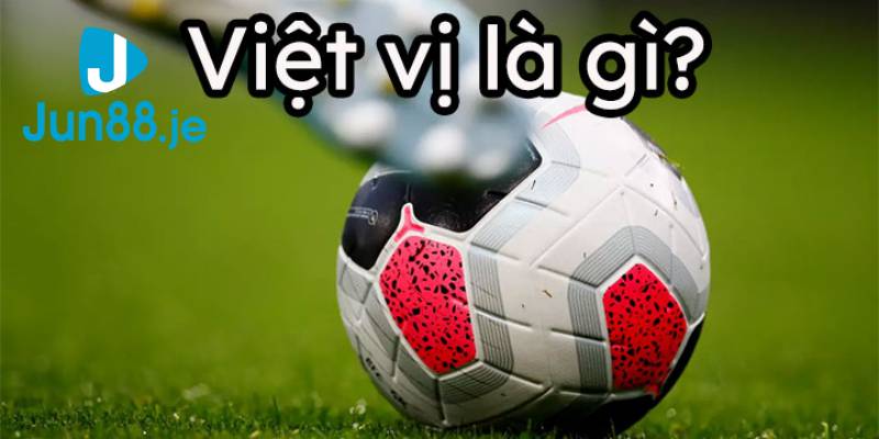 Kèo việt vị là gì?